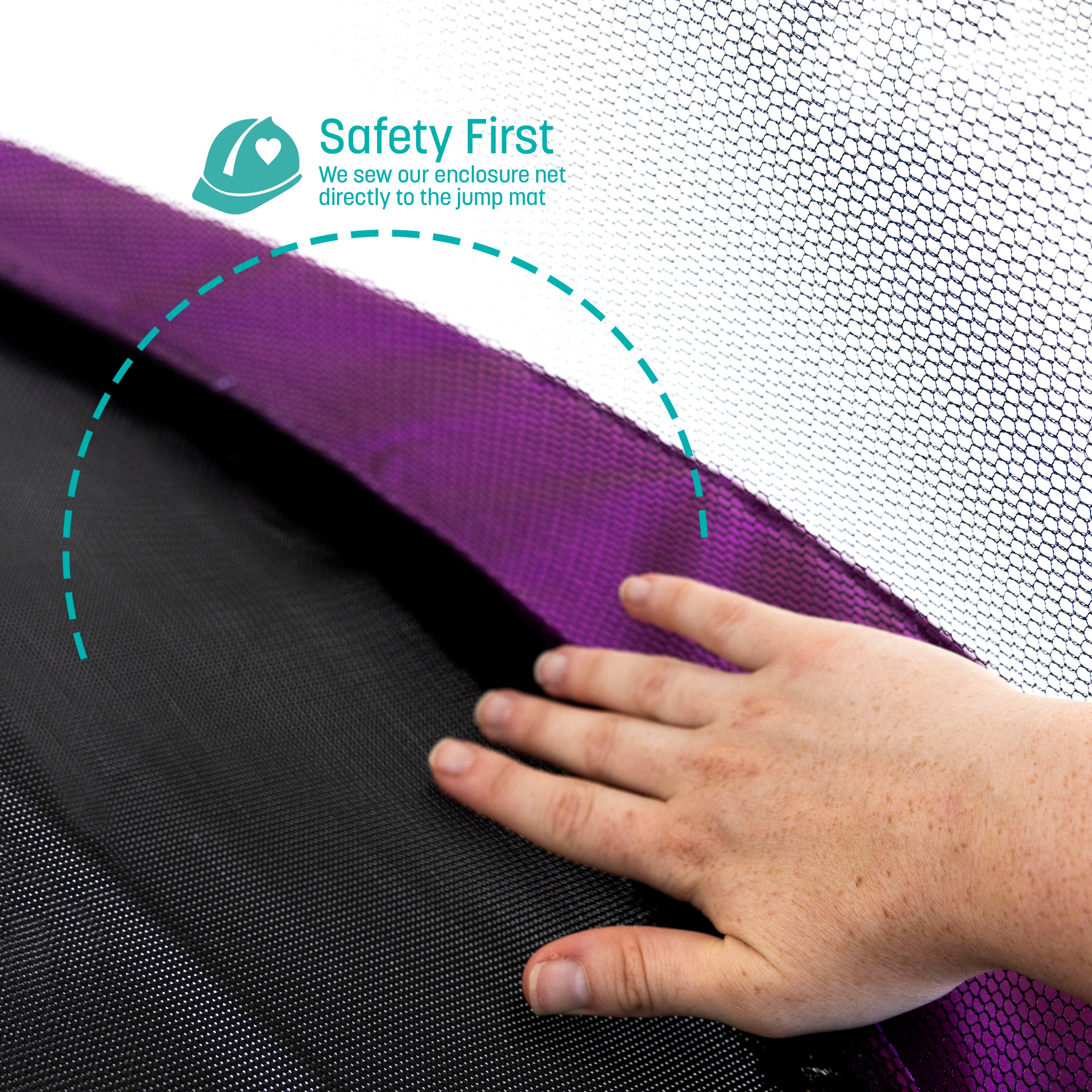 A hand pushes back on the enclosure net. A callout feature states, “Safety First: We sew our enclosure net directly to the jump mat”.
